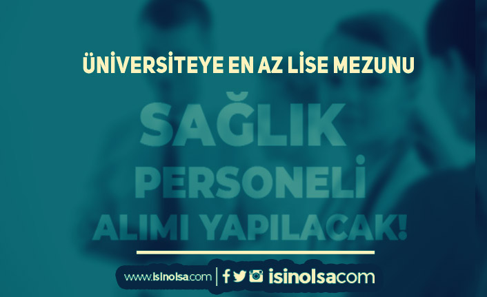Tokat Gaziosmanpaşa Üniversitesi 50 KPSS İle Sağlık Personeli Alımı İlanı
