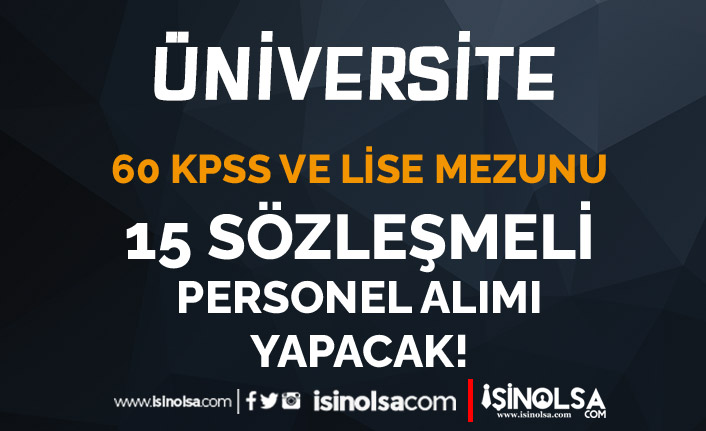 İzmir Bakırçay Üniversitesi Lise Mezunu 15 Personel Alımı Yapılacak!