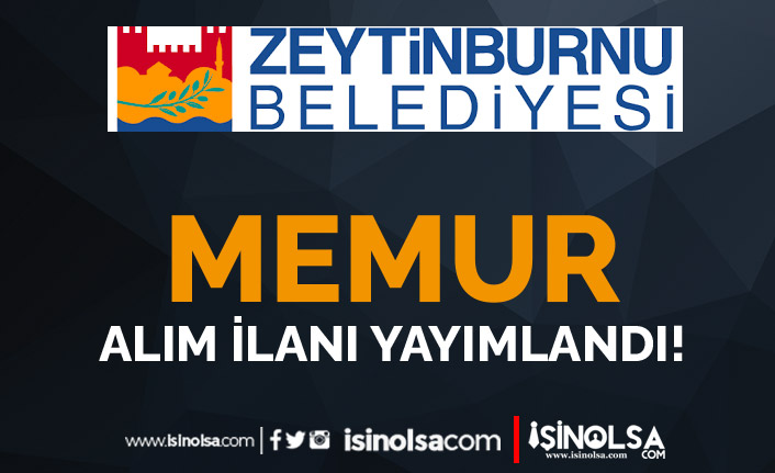 Zeytinburnu Belediyesi Lisans Mezunu KPSS İle Memur Alımı İlanı
