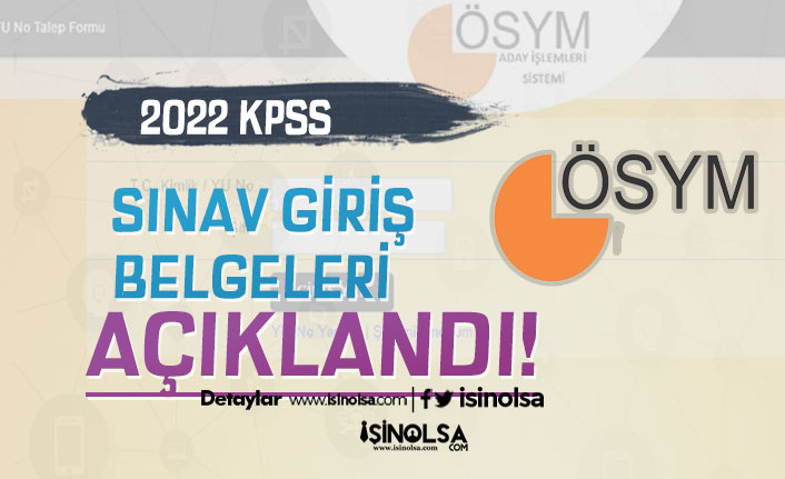 ÖSYM Duyurdu: 2022 KPSS Lisans Sınav Giriş Belgeleri Açıklandı!