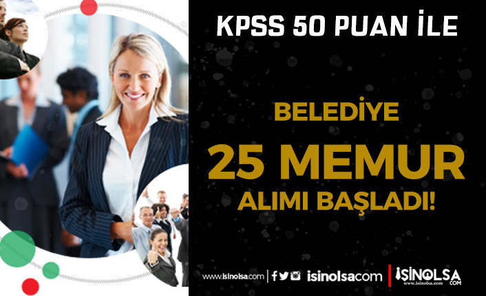 Belediye 50 KPSS Puanı İle Memur Alımı ( Zabıta Memuru ve İtfaiye Eri ) Başladı