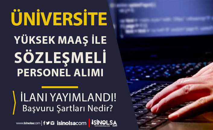 İzmir Katip Çelebi Üniversitesi Yüksek Maaş İle Sözleşmeli Personel Alıyor!