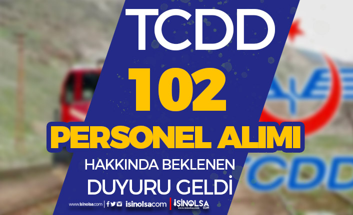 TCDD 102 Kamu İşçi Alımı Nihai Liste Sonuçları Açıklandı!