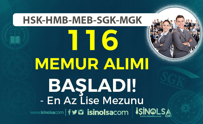 HSK-HMB-MEB-SGK-MGK 116 Memur Alımı 2023 Başvuru Başladı! En Az Lise