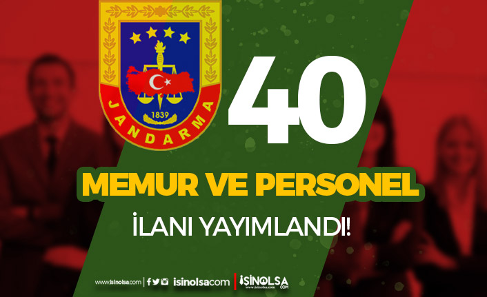 Jandarma 40 Sözleşmeli Personel ve Devlet Memuru Alımı Kadro ve Şartlar