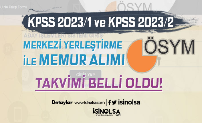 2023 KPSS Merkezi Memur Alımı Yerleştirme Takvimi - 2023/1 ve 2023/2