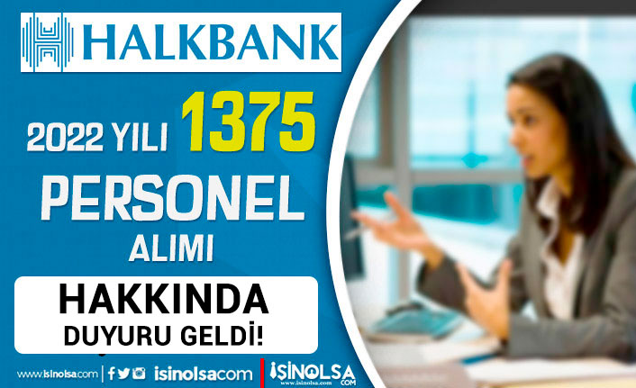 Halkbank 1375 Servis Görevlisi ve Personel Alımı Sonuçları ve Sınav Detayları?