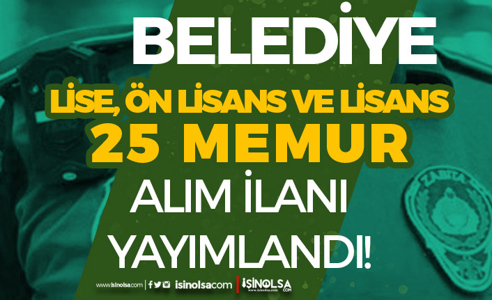 Osmangazi Belediyesi 25 Memur Alımı İlanı - Lise, Ön Lisans ve Lisans