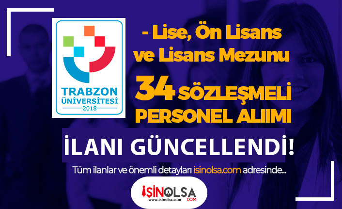 Trabzon Üniversitesi 34 Sözleşmeli Personel Alımı! Lise, Ön Lisans ve Lisans