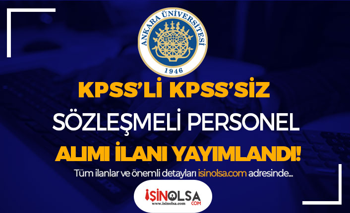 Ankara Üniversitesi ve Hastaneye Yüksek Maaş İle Personel Alımı İlanı Yayımlandı!