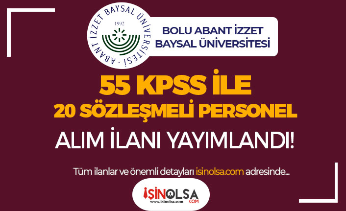 Bolu Abant İzzet Baysal Üniversitesi 20 Sözleşmeli Personel Alımı - En Az Lise