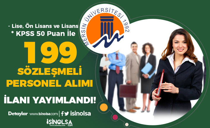 Mersin Üniversitesi 199 Sözleşmeli Personel Alımı - Lise, Ön Lisans ve Lisans