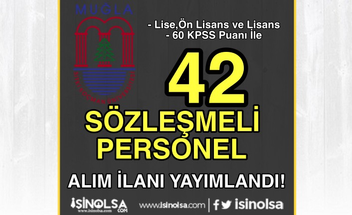 Muğla Sıtkı Koçman Üniversitesi 42 Sözleşmeli Personel Alımı - Lise, Ön Lisans ve Lisans