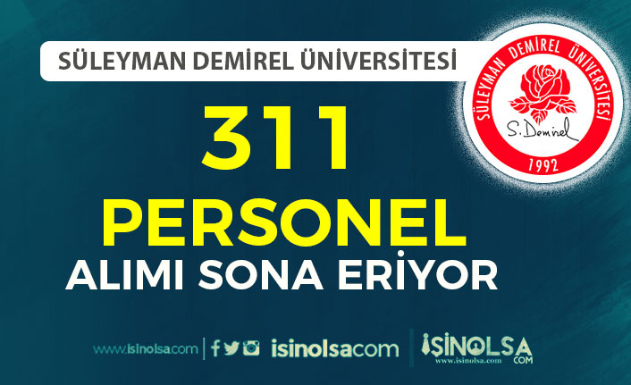 Süleyman Demirel Üniversitesi 311 Personel Alımı Sonuçları ve Atama Puanları?