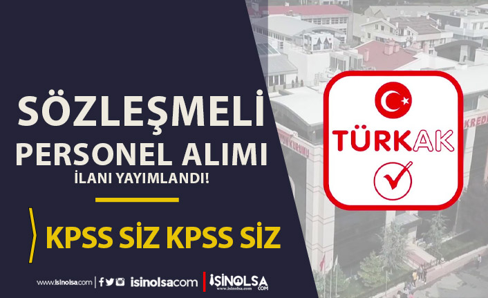 Türk Akreditasyon Kurumu Sözleşmeli Personel Alımı İlanı Yayımlandı! KPSS Şatı nedir?