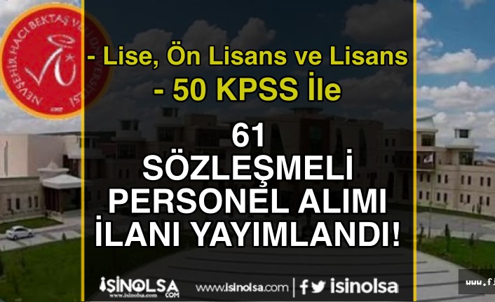 Nevşehir Hacı Bektaş Veli Üniversitesi 61 Personel Alımı - Lise, Ön Lisans ve Lisans