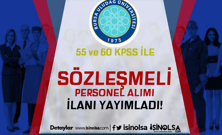 Bursa Uludağ Üniversitesi 13 Personel Alımı - 55 ve 60 KPSS İle