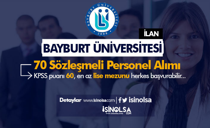 Bayburt Üniversitesi 70 Sözleşmeli Personel Alımı - Lise, Ön Lisans ve Lisans