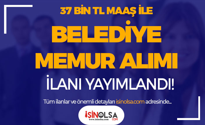 Beyoğlu Belediyesi Lisans Mezunu Memur Alımı İlanı 2023 - 37 Bin TL Maaş