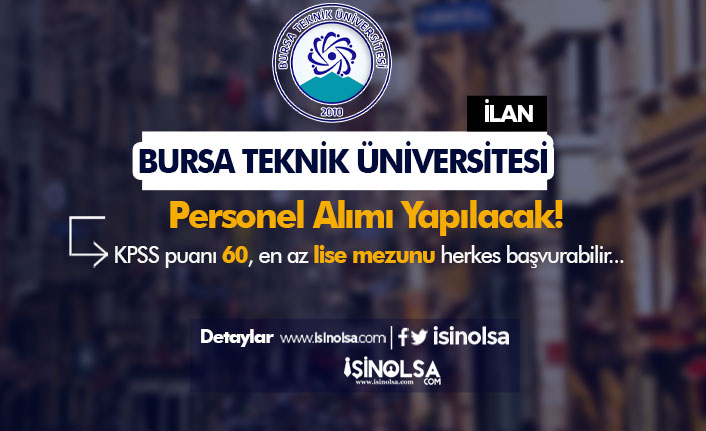 Bursa Teknik Üniversitesi Destek, Büro Personeli ve Teknisyen Alımı 2023