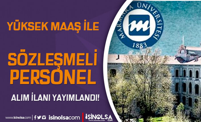 Marmara Üniversitesi Sözleşmeli Personel Alımı İlanı - KPSS li KPSS siz