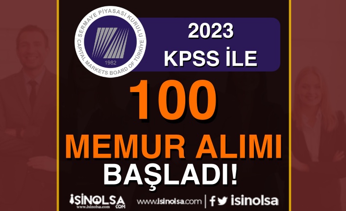 SPK 2023 KPSS İle 100 Memur Alımı Başvurusu Başladı!