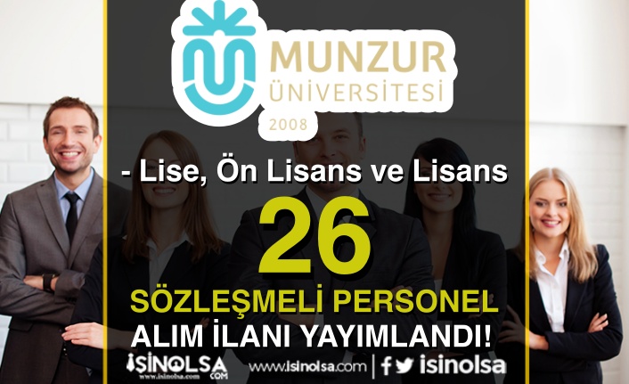 Munzur Üniversitesi 26 Sözleşmeli Personel Alımı İlanı İptal Edildi!
