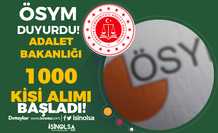 ÖSYM: Adalet Bakanlığı 1000 Hakim ve Savcı Adayı Alımı Başladı!
