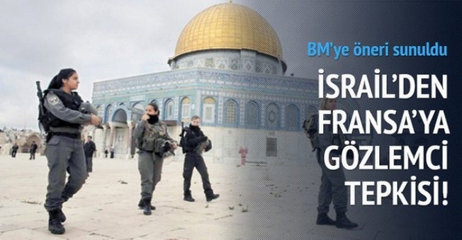 İsrail, Fransa'ya Tepki Gösterdi!