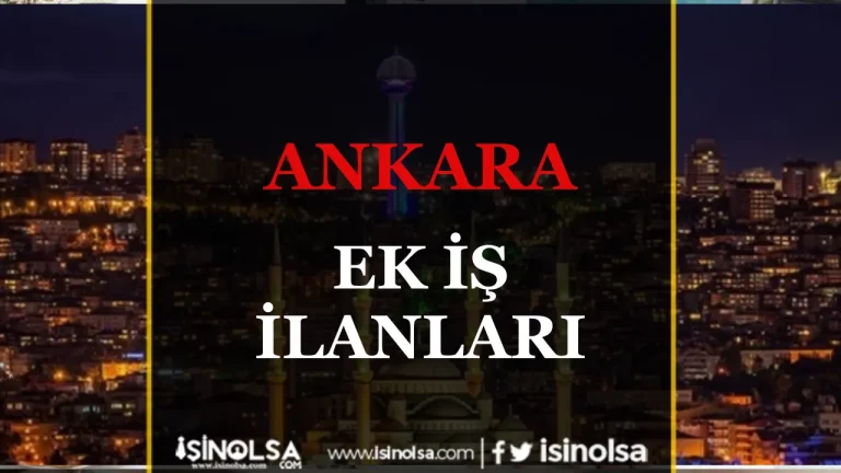 Ankara Evde Ek İş Fırsatları 22 Ankara Ek Is Ilanlari