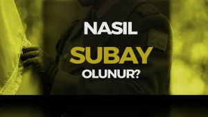 Nasıl Subay Olunur? TSK Subaylık Şartları ve Başvuru Süreci