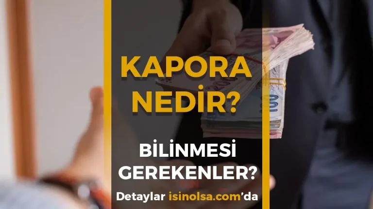 Kapora Nedir? Hakkında Bilinmesi Gerekenler (Yönetmelik)