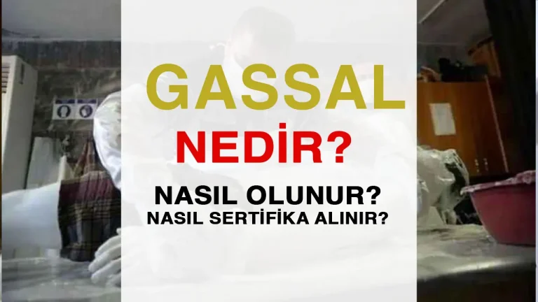Gassal Nedir, Nasıl Olunur? Sertifika Nasıl Alınır? 22 gassal nedir? nasıl olunur?