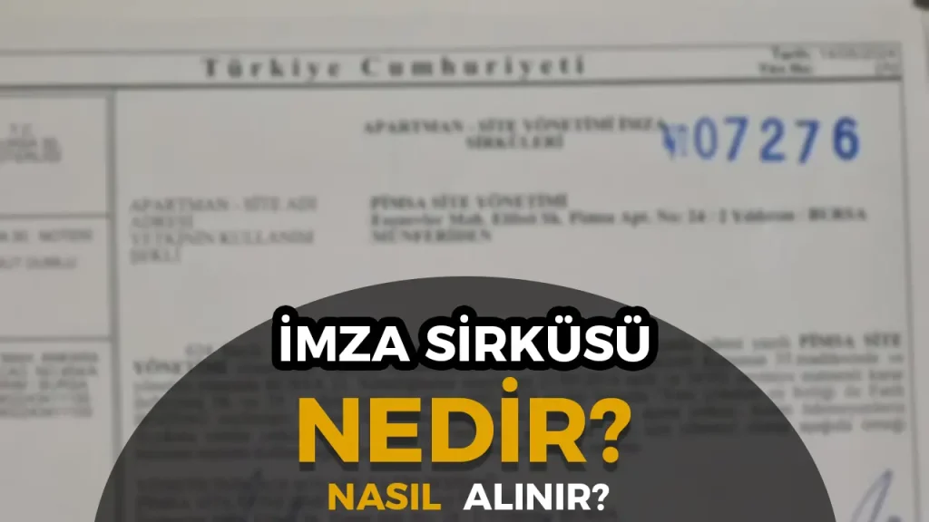 İmza Sirküsü Nedir? Nasıl Alınır?