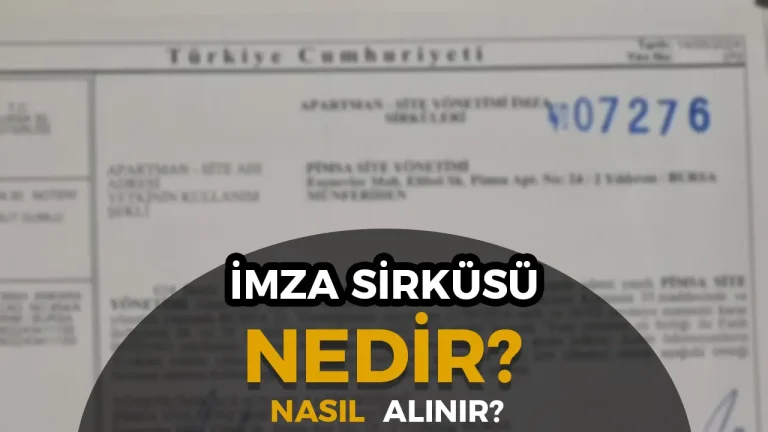 İmza Sirküsü Nedir? Nasıl Alınır?