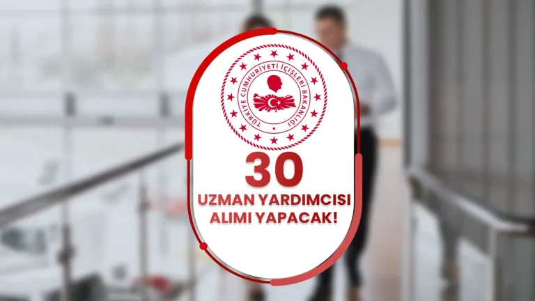İçişleri Bakanlığı 30 Memur Alımı İlanı ( Uzman Yardımcısı ) 9 İÇİŞLERİ BAKANLIĞI ALIMLARI