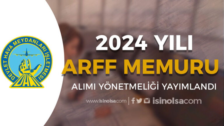 DHMİ 2024 Yılı ARFF Memuru Alımı Yönetmeliği Yayımlandı! 22 a r f f m e m u r u a l i m i