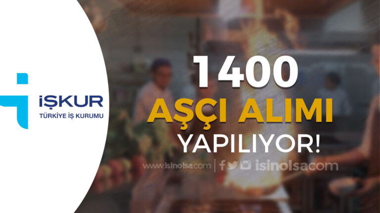En Az İlköğretim Mezunu 1400 Aşçı Alımı Yapılıyor 7 asci alimi