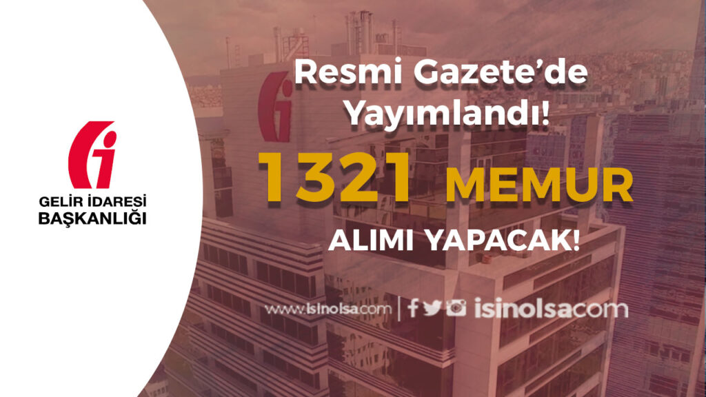 GİB 2024 Yılı 1321 Memur Alımı Kontenjan ve Şartları 1 g i b 1321 m e m u r a l i m