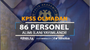 EGM PA 86 Personel Alımı İlanı ( PAEM, POMEM ve PMYO )