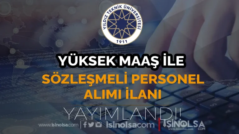 Yıldız Teknik Üniversitesi KPSS li KPSS siz Personel Alımı İlanı Yayımlandı! 4 yildiz teknik universitesi personel alimi