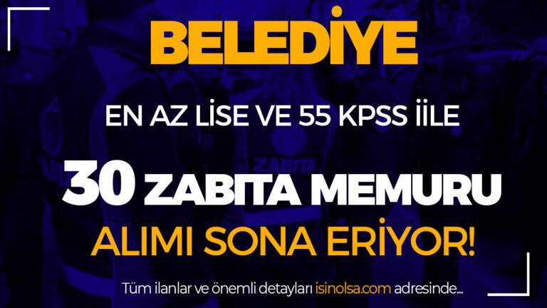 Sultangazi Belediyesi 30 Zabıta Alımı Sonuç ve Taban KPSS Kaç Olur? 3 belediye zabita memuru alimi