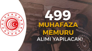 Ticaret Bakanlığı 2024 Yılı 499 Gümrük Muhafaza Memuru Alımı İlanı ve Şartları