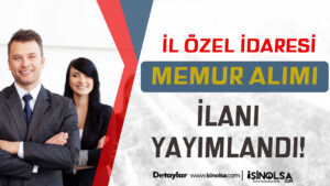 Ardahan İl Özel İdaresi Memur Alımı Yapıyor!
