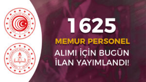 Ticaret Bakanlığı ve MEB 1625 Kamu Personeli Alımı Yapacak! Lise, Ön Lisans ve Lisans