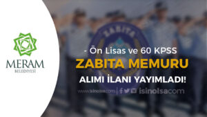 Meram Belediyesi Ön Lisans mezunu 10 Zabıta Memuru Alımı İlanı