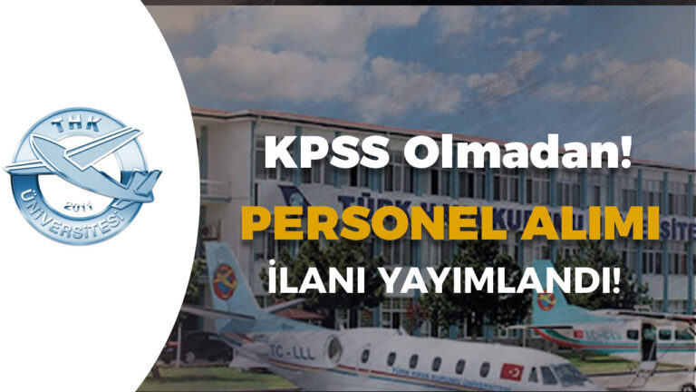 THKU (Türk Hava Kurumu Üniversitesi) Personel Alımı İlanı Yayımlandı 4 thku personel alimi1