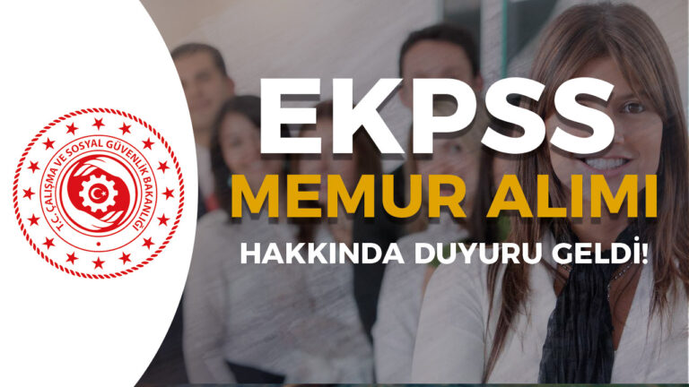 ÇSGB EKPSS İle Memur Alımı Hakkında Duyuru Yayımlandı! 4 csgb ekpss memur alimi 1