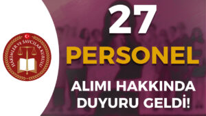 HSK 27 Sözleşmeli Personel Alımı Hakkında Duyuru Geldi!