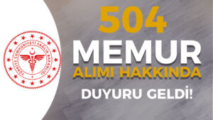 Sağlık Bakanlığı 504 Engelli Personel Alımı Hakkında Duyuru Geldi!